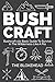 Bushcraft : Bushcraft 101 B...