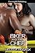 Biker and the Chef (Lucky Bet Book 3)