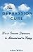 Depression Cure - How to overcome depression, be motivated an... by Adam White
