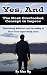 Yes, And: The Most Overlooked Concept in Improv (Entertaining Audiences and Succeeding at Short-Form Improv Book 1)