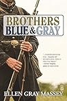 Brothers Blue & Gray by Ellen Gray Massey