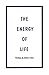The Energy Of Life