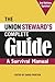 The Union Steward's Complete Guide, 2nd Edition Updated by David Prosten