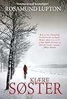 Kjære Søster by Rosamund Lupton