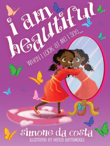I am Beautiful: When I Look at Me, I See...