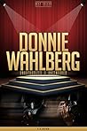 Donnie Wahlberg Unauthorized & Uncensored (All Ages Deluxe Edition with Videos)