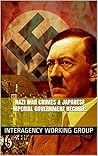Nazi War Crimes & Japanese Imperial Government Records: 2007