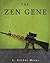 The Zen Gene