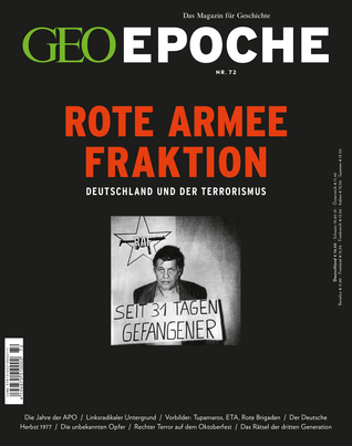 Rote Armee Fraktion: Deutschland und der Terrorismus (Geo Epoche, #72)