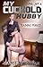 My Cuckold Hubby: Training Period (Cuckold Hubby Series Book 1)
