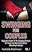 Swinging For Couples Vol. 1...