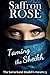Taming the Sheikh by Saffron Rose