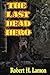 THE LAST DEAD HERO