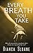 Every Breath You Take by Bianca Sloane