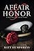 Affair & Honor by Batt Humphreys