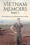Vietnam Memoirs: Part 1