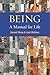 Being: A Manual for Life