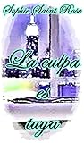 La culpa es tuya by Sophie Saint Rose
