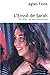 L'envol de Sarah: Ma fille : sa vie, son suicide - Essais - documents (Témoignage) (French Edition)