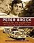 Peter Brock: Road to Glory: The amazing story of a legend's rise to fame