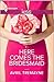 Here Comes the Bridesmaid