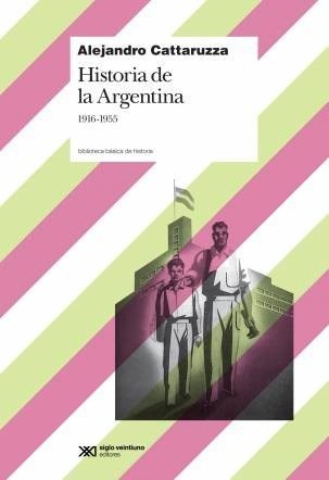 Historia de la Argentina 1916-1955 (Paperback)