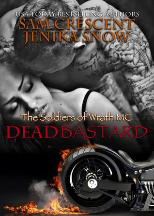 Dead Bastard (The Soldiers of Wrath MC #4)