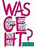 Was geht?: El alemán que no conoces y que nadie te enseña (Diccionarios de argot de Pons Idiomas nº 2) (Spanish Edition)