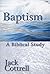 Baptism: A Biblical Study