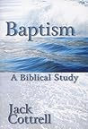 Baptism: A Biblic...