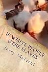 If White People Were Slaves