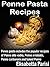 Penne Pasta Recipes: Penne ...