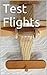 Test Flights