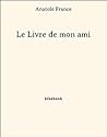Le Livre de mon ami