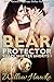 Bear Protector: BBW Paranormal Shape Shifter Romance (Shape Shifter Shorts Book 1)