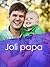 Joli papa (French Edition)