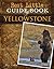 Best Little Guide Book of Yellowstone