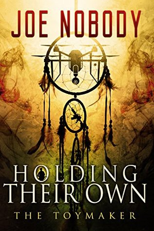 Holding Their Own X: The Toymaker (Kindle Edition)