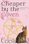 Cheaper by the Coven (Kitty Coven #3) Cheaper by the Coven (Kitty Coven #3)