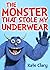 The Monster That Stole My U...