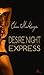 Desire Night Express