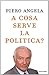 A cosa serve la politica?