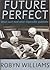 Future Perfect by Robyn Williams