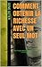 Comment Obtenir La Richesse Avec Un Seul Mot (How To Gain Wealth With Just One Word) (French Edition)