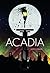 Acadia by James L. Erwin