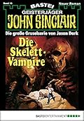John Sinclair 10: Die Skelett-Vampire