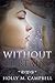 Without Curtains by Holly M. Campbell