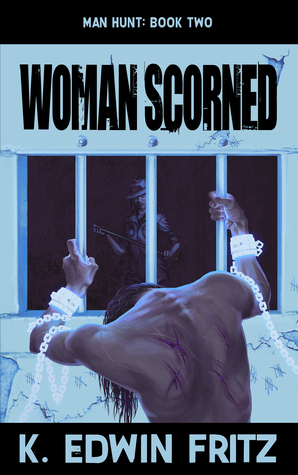 Woman Scorned (Man Hunt, #2)
