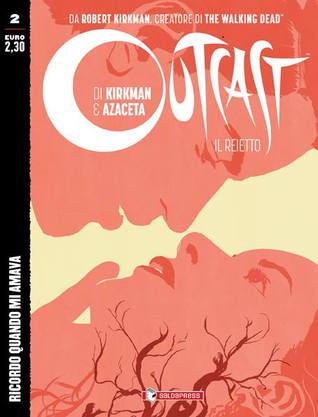 Outcast - il reietto n. 2: Ricordo quando mi amava (Mass Market Paperback)
