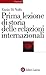 Prima lezione di storia delle relazioni internazionali by Ennio Di Nolfo
